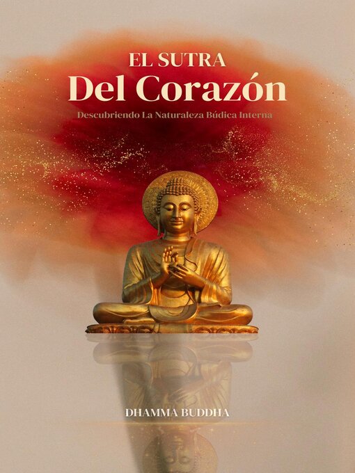 Title details for El Sutra del Corazón by Dhamma Buddha - Available